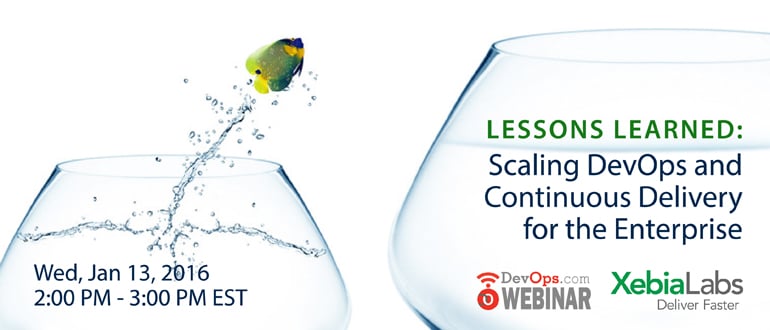 Webinar: Lessons Learned Scaling DevOps and Continuous Delivery for the Enterprise
