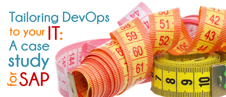 Tailoring DevOps to your IT: A case study for SAP