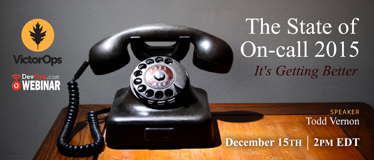 Webinar: The State of On-call 2015: It’s Getting Better