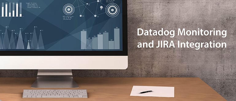 Datadog Monitoring and JIRA Integration
