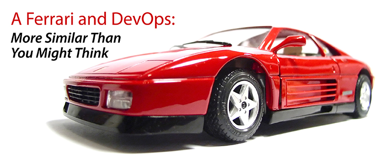 A Ferrari and DevOps: More Similar Than You Might Think