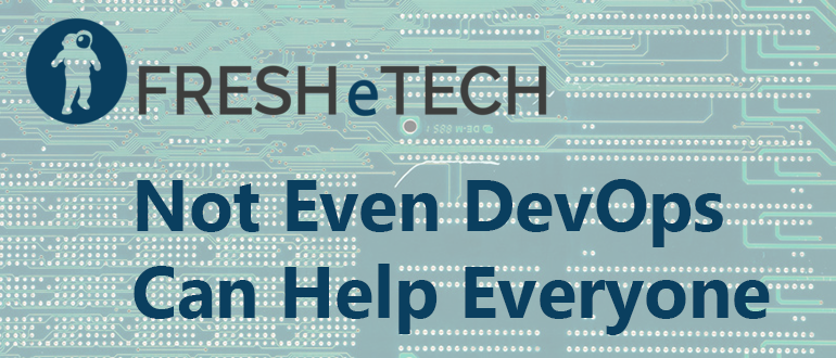 FRESHeTECH FRESHeBUDS Pro, Even DevOps Can’t Help A Bad Product & Company