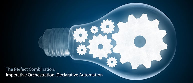 The Perfect Combination: Imperative Orchestration, Declarative Automation