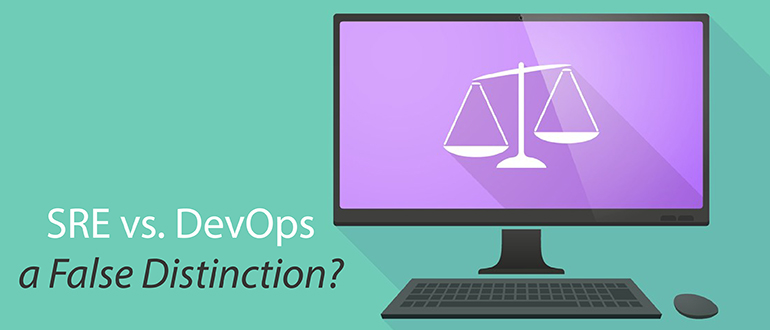 SRE vs. DevOps — a False Distinction?