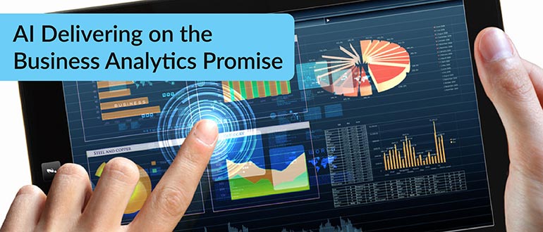 AI Delivering on the Business Analytics Promise