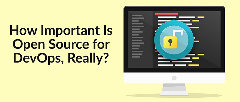 How Important Is Open Source for DevOps, Really?