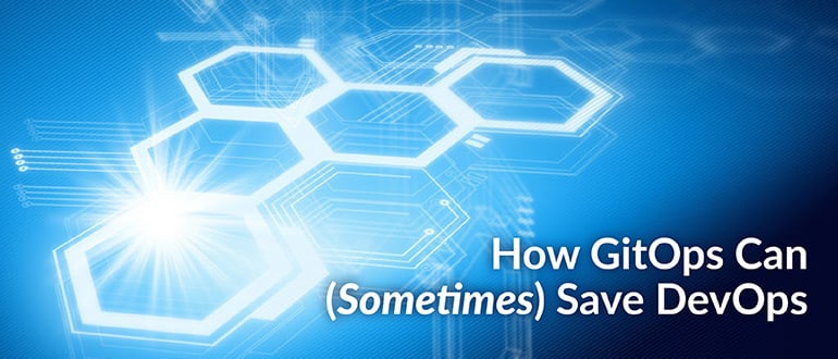 How GitOps Can Save DevOps