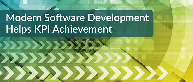 Modern Software Development Helps KPI Achievement