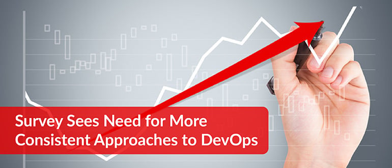 Survey Sees Need for More Consistent Approaches to DevOps