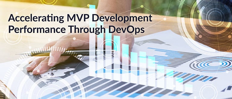Accelerating MVP Development Performance Through DevOps