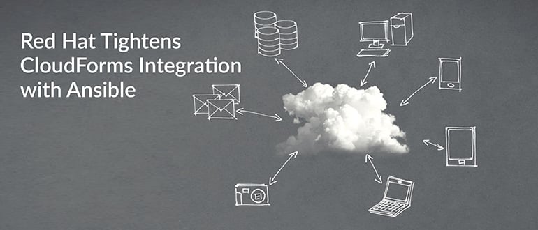 Red Hat Tightens CloudForms Integration