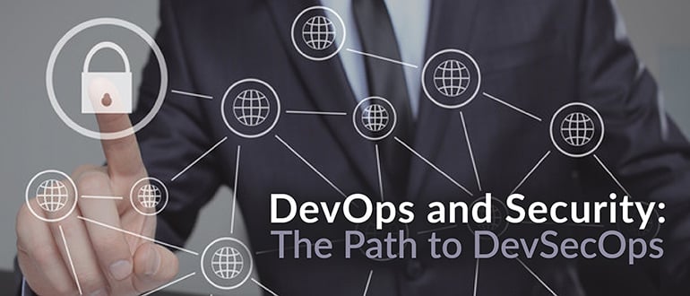 DevOps and Security: The Path to DevSecOps