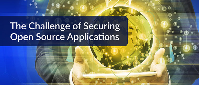 The Challenge of Securing Open Source Applications