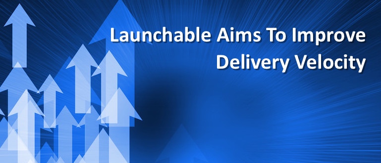 Launchable Aims To Improve Delivery Velocity, With Kohsuke Kawaguchi and Harpreet Singh