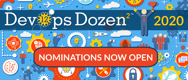 The 2020 DevOps Dozen² Awards Nominations Are Now Open